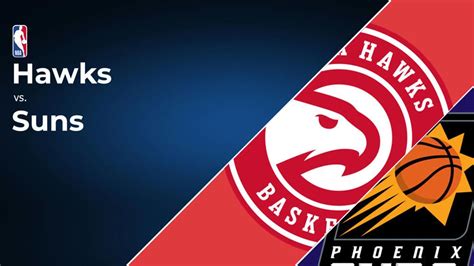 suns hawks injury report|Hawks vs Suns: Game Preview, Injury Report, Projected Starting .